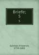 Briefe;. 5, Schiller, Friedrich, 1759-1805 