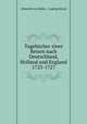 Tagebucher ziner Reisen nach Deutschland, Holland und England 1723-1727, Albrecht von Haller , Ludwig Hirzel 