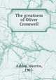 The greatness of Oliver Cromwell, Ashley, Maurice, 1907- 