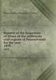 Reports of the Inspectors of Mines of the anthracite coal regions of Pennsylvania for the year . 1870, Pennsylvania. Inspectors of Mines 