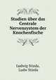 Studien uber das Centrale Nervensystem der Knochenfische, Ludwig Stieda, Ludw Stieda 