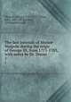 The last journals of Horace Walpole during the reign of George III, from 1771-1783, with notes by Dr. Doran. 1, Walpole, Horace, 1717-1797,Doran, John, 1807-1878,Steuart, Archibald Francis 
