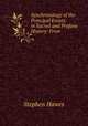 Synchronology of the Principal Events in Sacred and Profane History: From ., Stephen Hawes 