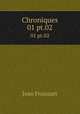 Chroniques. 01 pt.02, Froissart Jean 