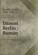 Damon Berlin : Roman, Saudek, Robert, 1880-1935 