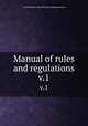 Manual of rules and regulations. v.1, United States. Work Projects Administration 