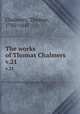 The works of Thomas Chalmers . v.21, Chalmers, Thomas, 1780-1847 