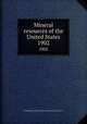 Mineral resources of the United States. 1902, United States. Bureau of Mines,Geological Survey (U.S.) 