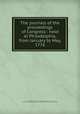 The journals of the proceedings of Congress : held at Philadelphia, from January to May, 1776, United States. Continental Congress,Adams, John, 1735-1826, former owner. MB (BRL),John Adams Library (Boston Public Library) MB (BRL) 