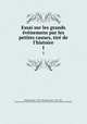 Essai sur les grands evenemens par les petites causes, tire de l