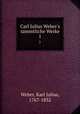 Carl Julius Weber`s smmtliche Werke. 1, Weber, Karl Julius, 1767-1832 