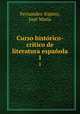 Curso historico-critico de literatura espanola, Jose Maria Fernandez-Espino 