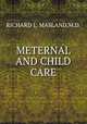 METERNAL AND CHILD CARE, RICHARD L. MASLAND,M.D. 