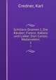 Schillers Dramen I, Die Ruber; Fiesco; Kabale und Liebe; Don Carlos; Wallenstein;. 1, Credner, Karl 