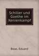 Schiller und Goethe im Xenienkampf, Boas, Eduard 