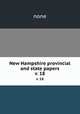 New Hampshire provincial and state papers. v. 18, none 