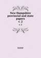 New Hampshire provincial and state papers. v. 2, none 