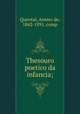 Thesouro poetico da infancia;, Quental, Antero de, 1842-1891, comp 