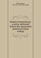 Modern benevolence: a satire, delivered before the Associated alumni of Union college, Phelps, Egbert, 1835-1916. [from old catalog] 