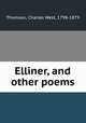Elliner, and other poems, Thomson, Charles West, 1798-1879 