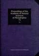 Proceedings of the Academy of Natural Sciences of Philadelphia. 73, Academy of Natural Sciences of Philadelphia 