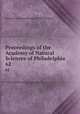 Proceedings of the Academy of Natural Sciences of Philadelphia. 62, Academy of Natural Sciences of Philadelphia 