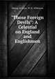 "Those Foreign Devils": A Celestial on England and Englishmen, Hsiang-fu Yuan 