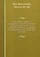 Post nubila. Sobre la verdadera cuna de Cervantes. Trabajo presentado . en el Certamen Literario celebrado en Albacete el dia 24 de abril de 1916, Asuncion de Zea Bermudez 