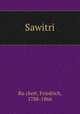 Sawitri, Friedrich Ru?ckert 