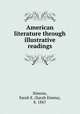 American literature through illustrative readings, Simons, Sarah E. (Sarah Emma), b. 1867 