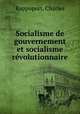 Socialisme de gouvernement et socialisme revolutionnaire, Rappoport, Charles 