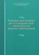 Tratados sancionados por el Congreso Sud-americano de derecho internacional ., Argentina, Congreso sud-americano de derecho internacional privado , Congreso sud -americano de derecho internacional privado , Argentina Ministerio de Relaciones Exteriores , Ministerio de Relaciones Exteriores 