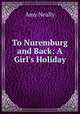 To Nuremburg and Back: A Girl