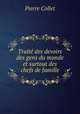 Traite des devoirs des gens du monde et surtout des chefs de famille, Pierre Collet 