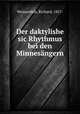 Der daktylishe sic Rhythmus bei den Minnesangern, Weissenfels, Richard, 1857- 