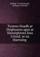 Tiomna Nuadh ar Dtighearna agus ar Slanuigheora Iosa Criosd: ar na tharruing ., William ?aO Domhnuill 
