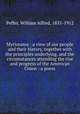 Myriorama : a view of our people and their history, together with the principles underlying, and the circumstances attending the rise and progress of the American Union : a poem, Peffer, William Alfred, 1831-1912 