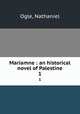 Mariamne : an historical novel of Palestine. 1, Ogle, Nathaniel 