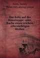 Das Baby auf der Haustreppe; oder, Rache eines reichen, eifersuchtigen Weibes, Hern, Henry, [from old catalog] pseud 