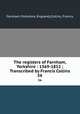 The registers of Farnham, Yorkshire : 1569-1812 ; Transcribed by Francis Collins. 56, Farnham (Yorkshire, England),Collins, Francis 