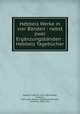 Hebbels Werke in vier Banden : nebst zwei Erganzungsbanden : Hebbels Tagebucher, Friedrich Hebbel 