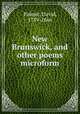 New Brunswick, and other poems microform, Palmer, David, 1789-1866 
