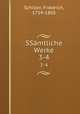 SSmtliche Werke. 3-4, Schiller, Friedrich, 1759-1805 