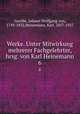 Werke. Unter Mitwirkung mehrerer Fachgelehrter, hrsg. von Karl Heinemann. 6, Goethe, Johann Wolfgang von, 1749-1832,Heinemann, Karl, 1857-1927 