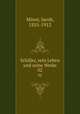 Schiller, sein Leben und seine Werke. 02, Minor, Jacob, 1855-1912 