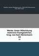 Werke. Unter Mitwirkung mehrerer Fachgelehrter, hrsg. von Karl Heinemann. 10, Goethe, Johann Wolfgang von, 1749-1832,Heinemann, Karl, 1857-1927 