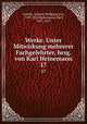 Werke. Unter Mitwirkung mehrerer Fachgelehrter, hrsg. von Karl Heinemann. 17, Goethe, Johann Wolfgang von, 1749-1832,Heinemann, Karl, 1857-1927 
