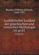 Ausfhrliches Lexikon der griechischen und rmischen Mythologie. 02 pt.01, W. H. Roscher 