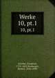 Werke. 10, pt.1, Schiller, Friedrich, 1759-1805,Boxberger, Robert, 1836-1890 
