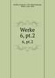 Werke. 6, pt.2, Schiller, Friedrich, 1759-1805,Boxberger, Robert, 1836-1890 